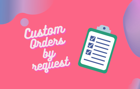 Custom PRIVATE ORDERS Only 📤